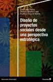 Diseño de proyectos sociales desde una perspectiva estratégica (eBook, PDF)