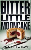 Bitter Little Mooncake (Holiday Quick Kills, #10) (eBook, ePUB)