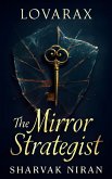 The Mirror Strategist (Lovarax, #9) (eBook, ePUB)