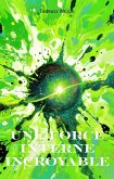 Une Force Interne Incroyable (eBook, ePUB) Une Force Interne Incroyable (eBook, ePUB)