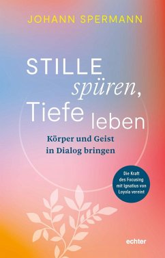 Cover Stille spüren, Tiefe leben (eBook, PDF)