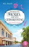 Morgens Mord, abends Geburtstag (eBook, ePUB) Morgens Mord, abends Geburtstag (eBook, ePUB)