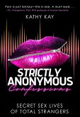 Strictly Anonymous Confessions (eBook, ePUB)