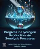 Progress in Hydrogen Production via Sonolysis Processes (eBook, ePUB)