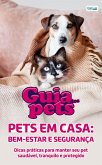 Guia Dos Pets - Pets Em Casa: Bem-estar E Segurança (eBook, ePUB) Guia Dos Pets - Pets Em Casa: Bem-estar E Segurança (eBook, ePUB)