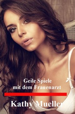Cover Geile Spiele mit dem Frauenarzt (eBook, ePUB)