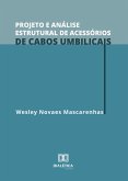 Projeto e Análise Estrutural de Acessórios de Cabos Umbilicais (eBook, ePUB)