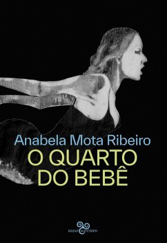 O quarto do bebê (eBook, ePUB) - Ribeiro, Anabela Mota