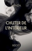 Chuter de l'intérieur (eBook, ePUB)