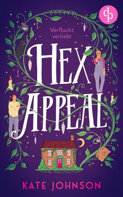 Cover Hex Appeal - Verflucht verliebt   Eine Found Family Cosy Fantasy voller Magie und Hokus Pokus (eBook, ePUB)
