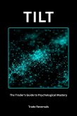 TILT: The Trader's Guide to Psychological Mastery (eBook, ePUB)