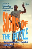 Signs of the Bottle: Recognizing Early Alcohol Addiction (eBook, ePUB)
