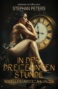 Cover In der Dreizehnten Stunde - Novellen und Erzählungen (eBook, ePUB)