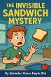 The Invisible Sandwich Mystery (eBook,... - Bild 1