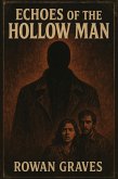 Echoes of the Hollow Man (eBook, ePUB) Echoes of the Hollow Man (eBook, ePUB)