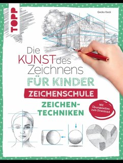 Cover Die Kunst des Zeichnens für Kinder Zeichenschule - Zeichentechniken (eBook, ePUB)