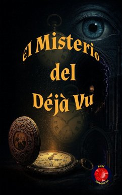 El Misterio del Déjà Vu (eBook, ePUB) - Rubi, Alina A