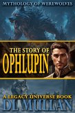 The Story of Ophlupin (eBook, ePUB) The Story of Ophlupin (eBook, ePUB)