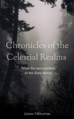 Chronicles of the Celestial Realms (eBook, ePUB) - Nkhumise, Josias Nkhumise