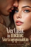 Verliebt in meine Vertragsgemahlin (eBook, ePUB) Verliebt in meine Vertragsgemahlin (eBook, ePUB)