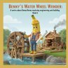 Benny's Water Wheel Wonder (A series... - Bild 1