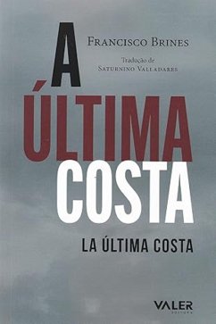A Última Costa (eBook, ePUB) - Francisco A Última Costa (eBook, ePUB) - Francisco