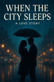 When The City Sleeps (eBook, ePUB)