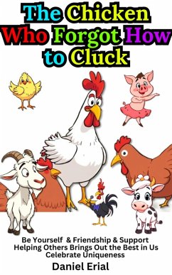 Cover The Chicken Who Forgot How to Cluck (eBook, ePUB)