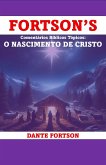 Fortson's Comentários Bíblicos Tópicos: O Nascimento DE Cristo (eBook, ePUB) Fortson's Comentários Bíblicos Tópicos: O Nascimento DE Cristo (eBook, ePUB)