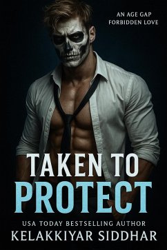 Cover Taken to Protect: An Age Gap Forbidden Love (eBook, ePUB)