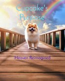Cupcake's Purpose (Heaven Reimagined, #1) (eBook, ePUB)
