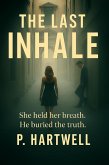 The Last Inhale (eBook, ePUB) The Last Inhale (eBook, ePUB)
