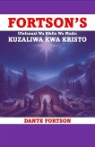 Fortson's Ufafanuzi Wa Biblia Wa Mada: Kuzaliwa Kwa Kristo (eBook, ePUB) Fortson's Ufafanuzi Wa Biblia Wa Mada: Kuzaliwa Kwa Kristo (eBook, ePUB)