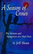 A Season of Crows: The Hymns and... - Bild 1