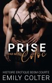 Prise par mon Coloc (Colocation Indécente, #3) (eBook, ePUB)
