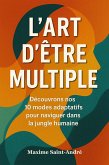 L'Art d'Être Multiple (eBook, ePUB)