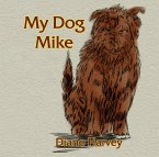 My Dog Mike (eBook, ePUB)