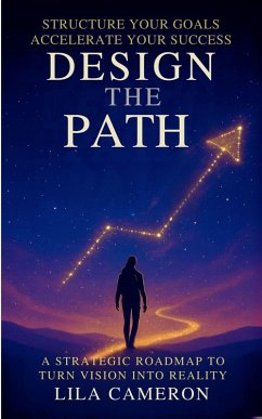 Design the Path (eBook, ePUB) - Cameron, Lila