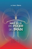 Más allá del poder del imán (eBook, ePUB) Más allá del poder del imán (eBook, ePUB)