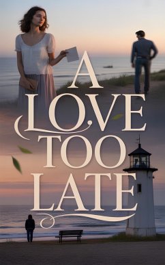 A Love Too Late (Love & Romance) (eBook, ePUB) Cover A Love Too Late (Love & Romance) (eBook, ePUB)
