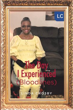 The Day I Experienced (Bloodlines) (eBook, ePUB) - Crosby, Linda