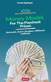 Money Model for the Paycheck Prison (eBook, ePUB)