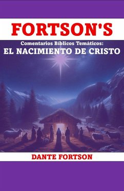 Cover Fortson's Comentarios Bíblicos Temáticos: El Nacimiento De Cristo (eBook, ePUB)