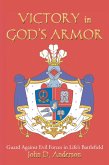 VICTORY in GOD'S ARMOR (eBook, ePUB) VICTORY in GOD'S ARMOR (eBook, ePUB)