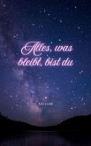 Alles, was bleibt, bist du (eBook, ePUB)