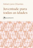 Juventude para todas as idades (eBook, ePUB) Juventude para todas as idades (eBook, ePUB)