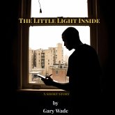 The Little Light Inside (eBook, ePUB) The Little Light Inside (eBook, ePUB)
