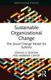 Sustainable Organizational Change (eBook, PDF) Sustainable Organizational Change (eBook, PDF)