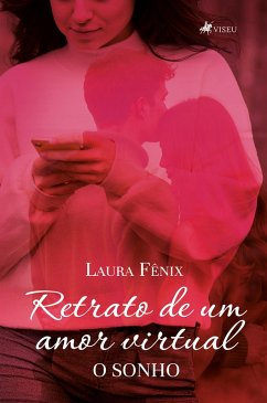 Cover Retrato de um amor virtual, o sonho (eBook, ePUB)