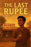 The Last Rupee (eBook, ePUB)